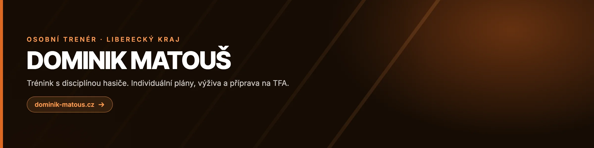 Dominik Matouš — Osobní i online vedení, jídelníčky na míru a příprava na hasičské závody TFA.